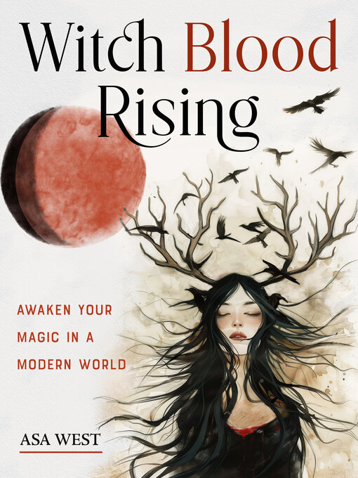 Title details for Witch Blood Rising by Asa West - Wait list